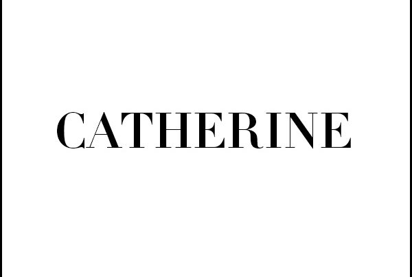 CATHERINE