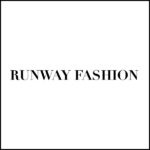 RUNWAY FASHION