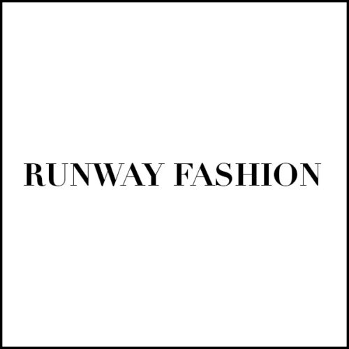 RUNWAY FASHION